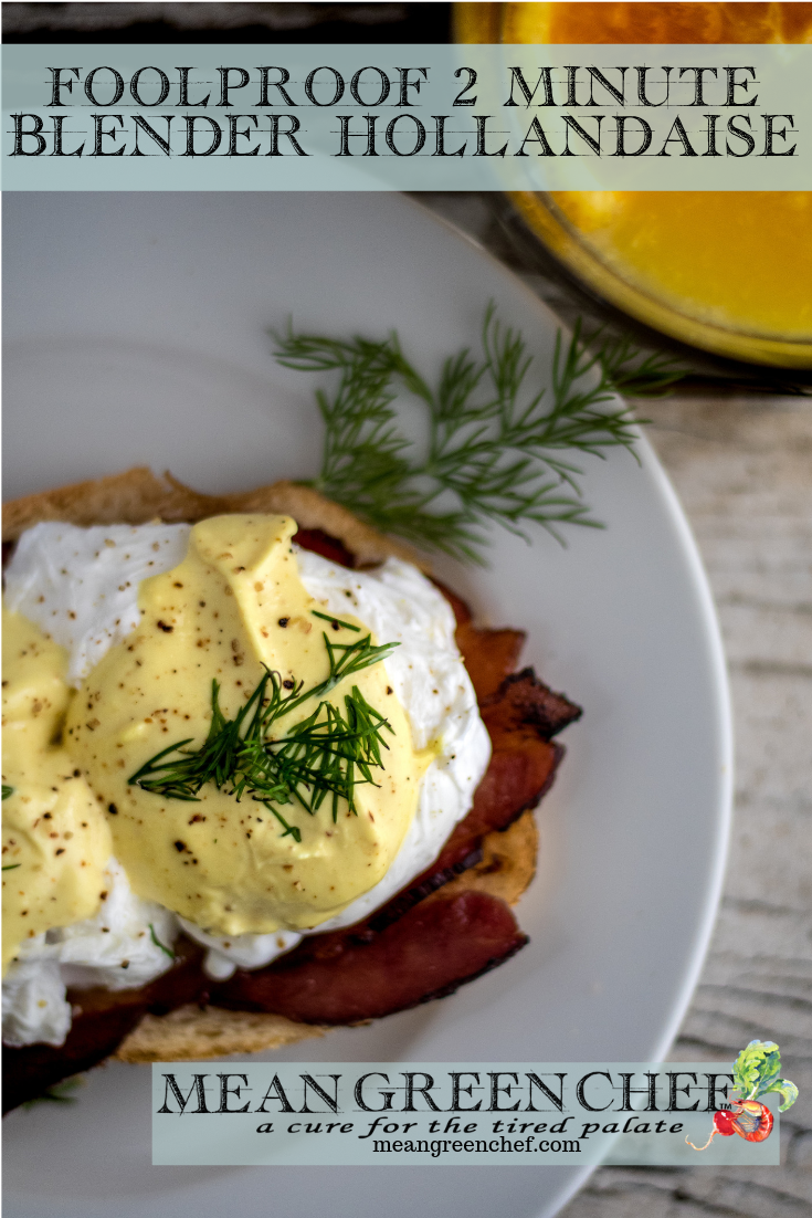 Foolproof 2 Minute Blender Hollandaise Sauce Recipe | Mean Green Chef